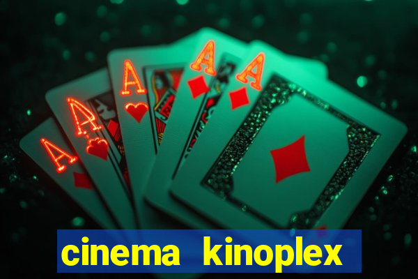 cinema kinoplex norte shopping